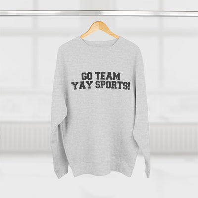 Go Team Yay Sports Sweatshirt (Lane Seven)