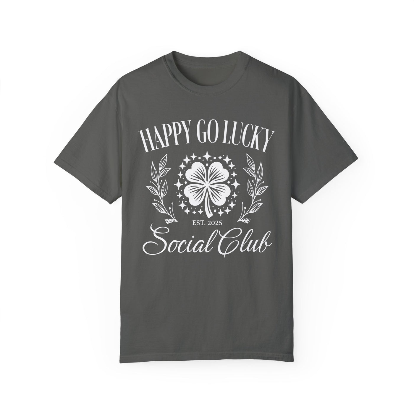 Happy Go Lucky Social Club T-shirt (COMFORT COLORS)