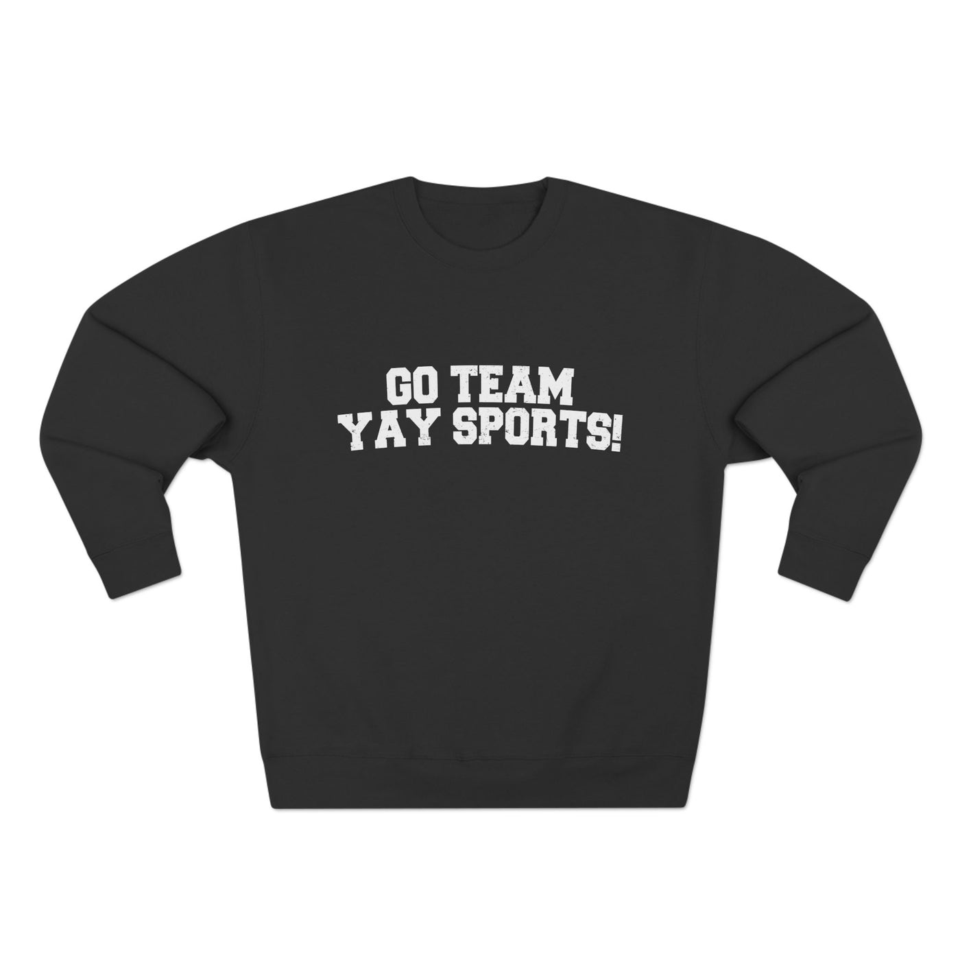 Go Team Yay Sports Sweatshirt (Lane Seven)