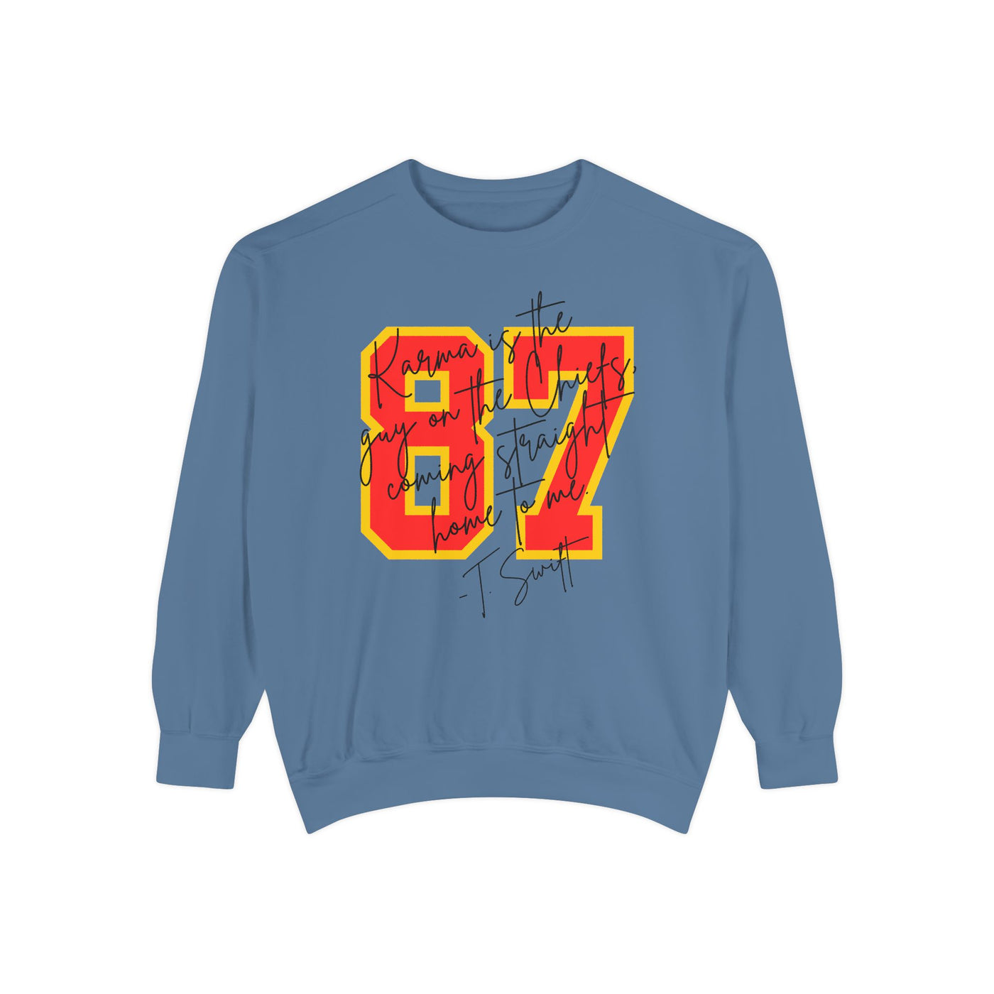 87 Karma Football Season Sweatshirt (COMFORT COLORS)