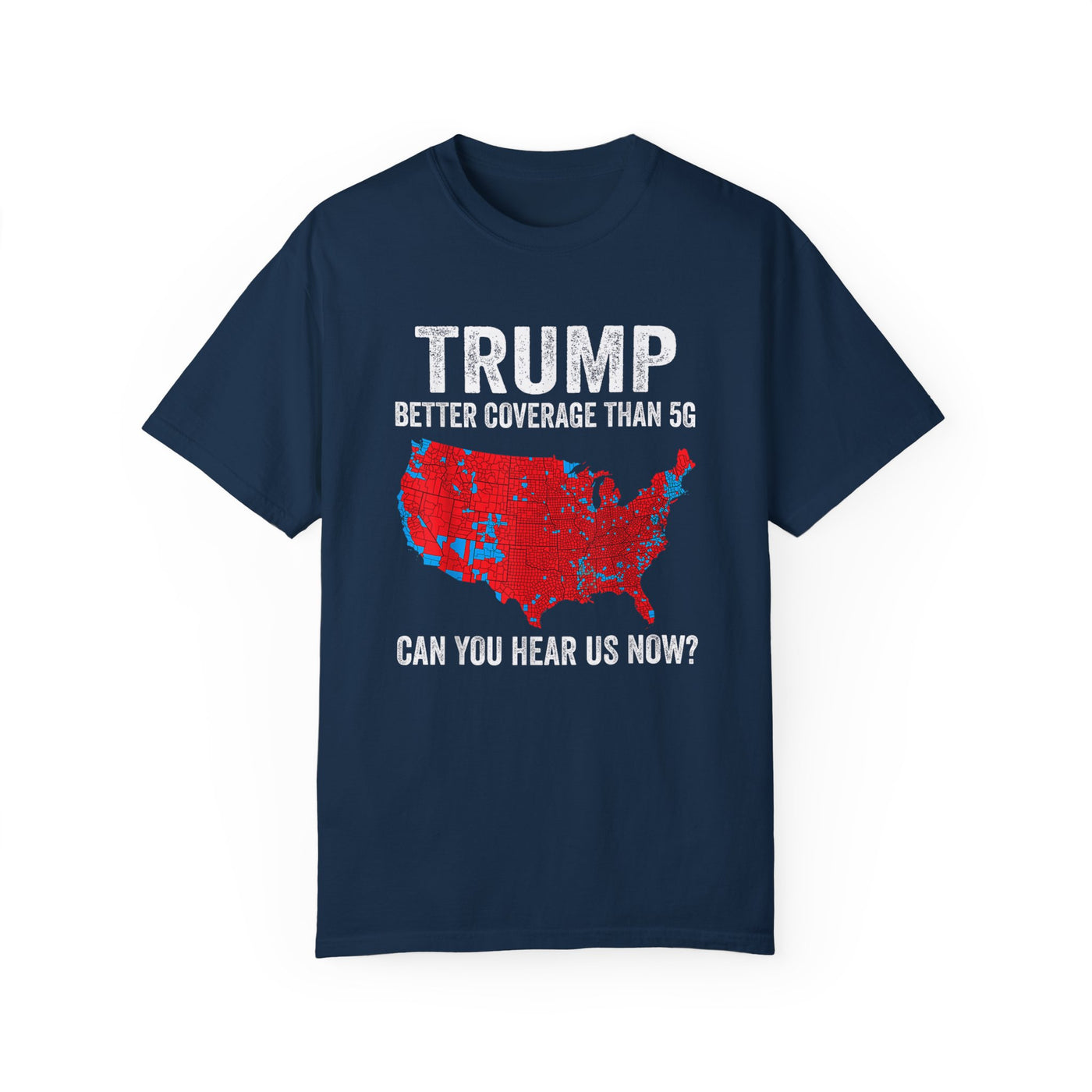 CAN YOU HEAR US NOW TEE (COMFORT COLORS)