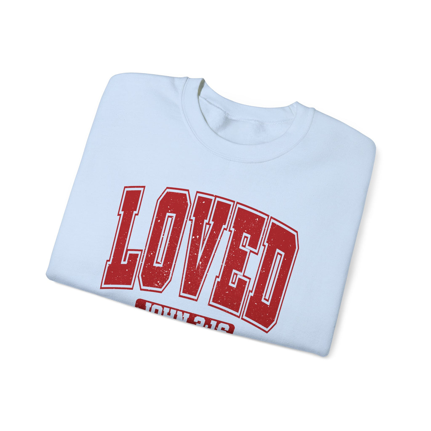 Loved John 3:16  Distressed Graphic Sweatshirt (GILDAN)