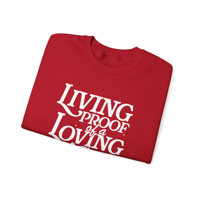 Living Proof of A Loving God Graphic Sweatshirt (GILDAN)