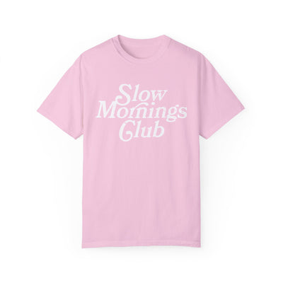 Slow Mornings Club Distressed T-Shirt (COMFORT COLORS)