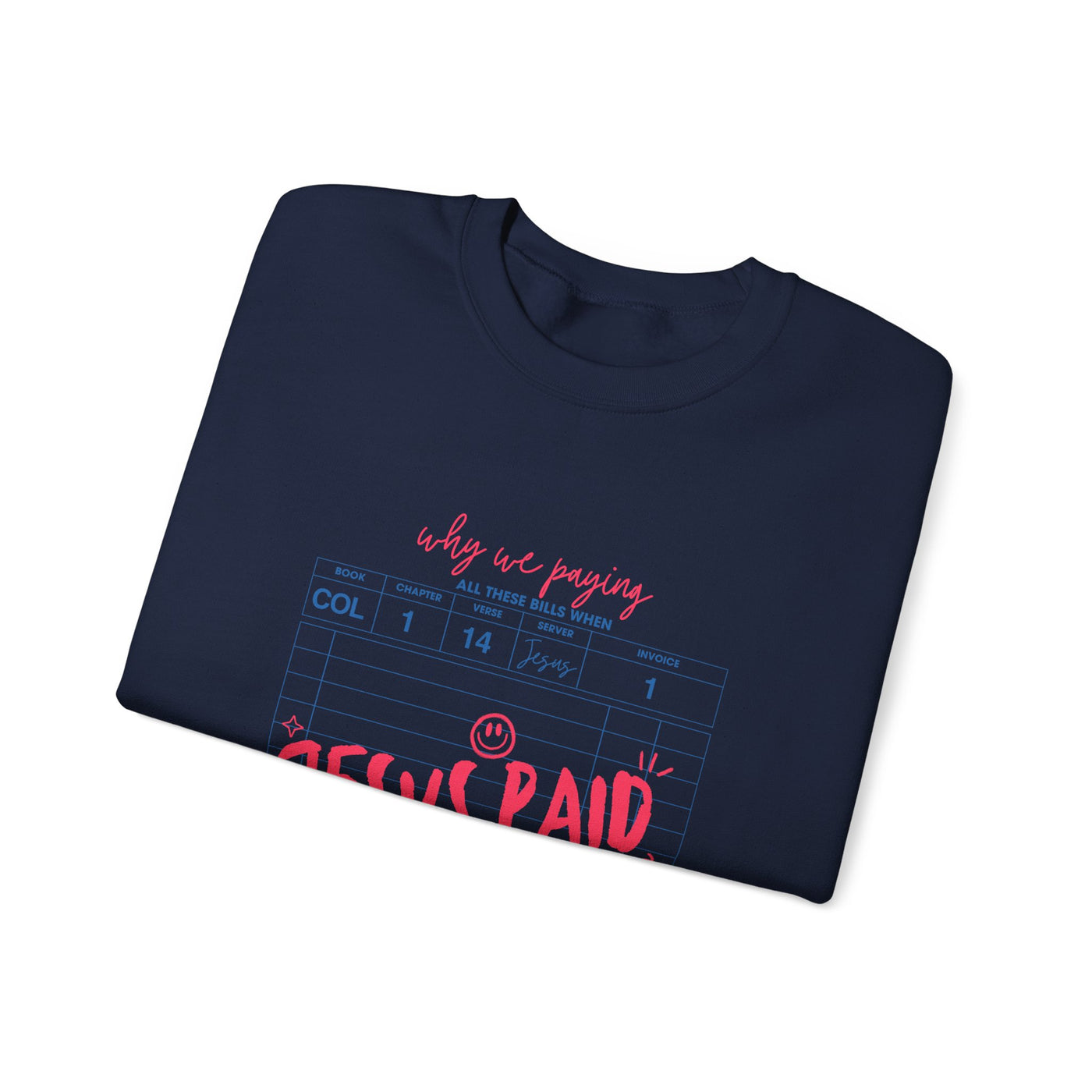 Jesus Paid It All Graphic Sweatshirt (GILDAN)