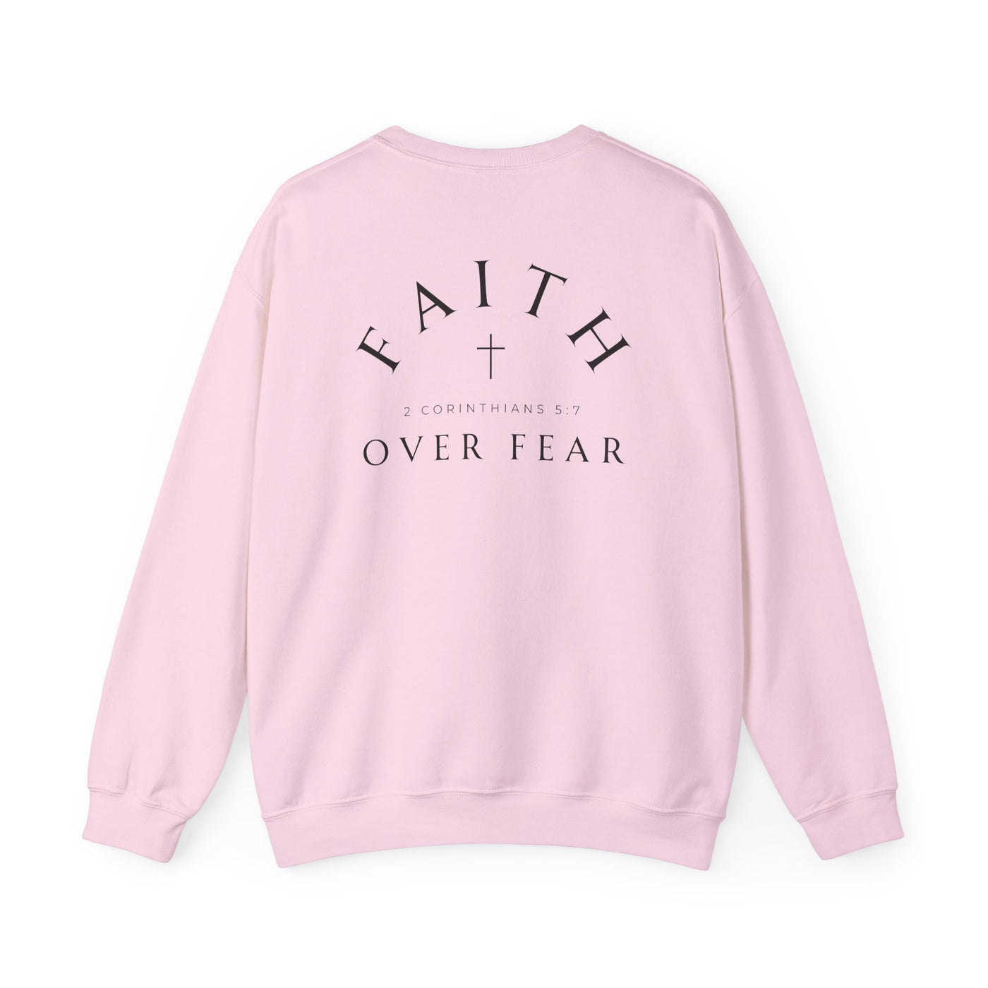 FAITH OVER FEAR SWEATSHIRT 2 SIDED PRINT (GILDAN)