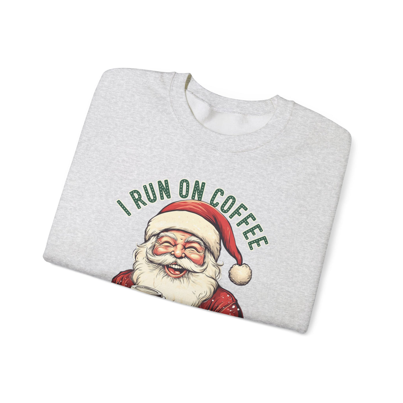 I RUN ON COFFEE AND CHRISTMAS CHEER SWEATSHIRT (GILDAN)