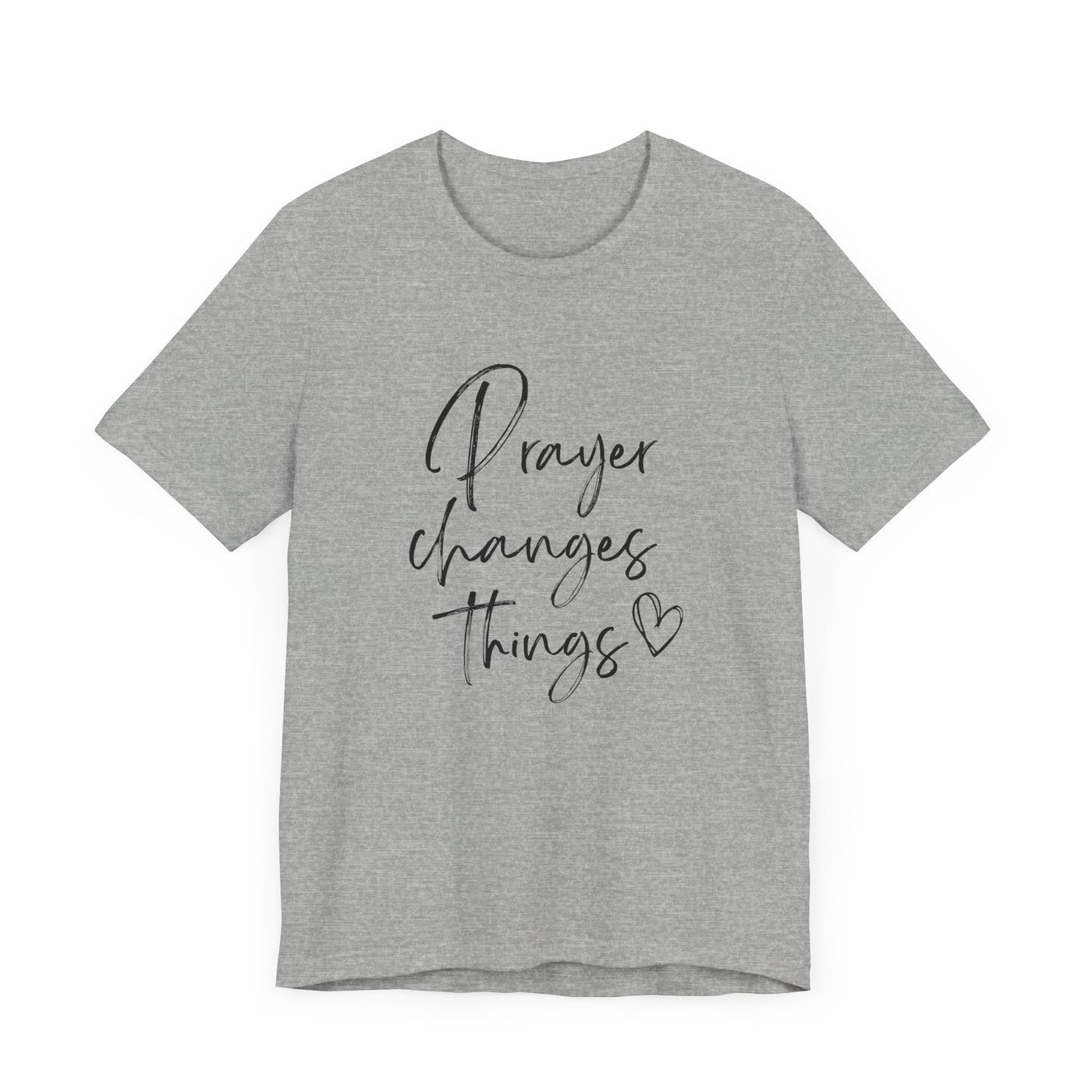 PRAYER CHANGES THINGS TEE (Bella and Canvas)