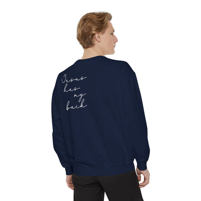 JESUS HAS MY BACK SWEATSHIRT 2 SIDED PRINT (COMFORT COLORS)