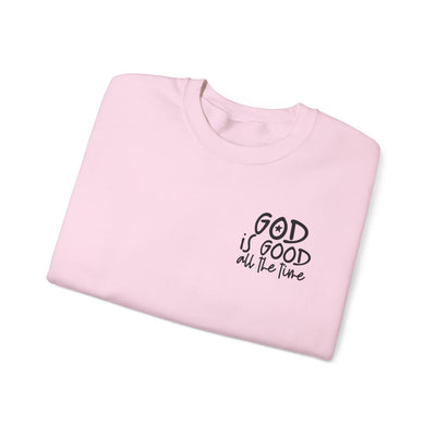 GOD IS GOOD ALL THE TIME EPHESIANS 2:10 SWEATSHIRT (GILDAN)