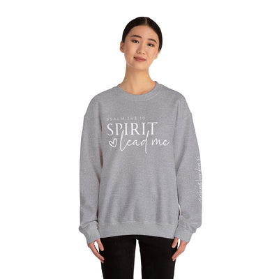 SPIRIT LEAD ME WHERE MY FAITH IS WITHOUT BORDERS SWEATSHIRT - FRONT AND SLEEVE PRINT(GILDAN)