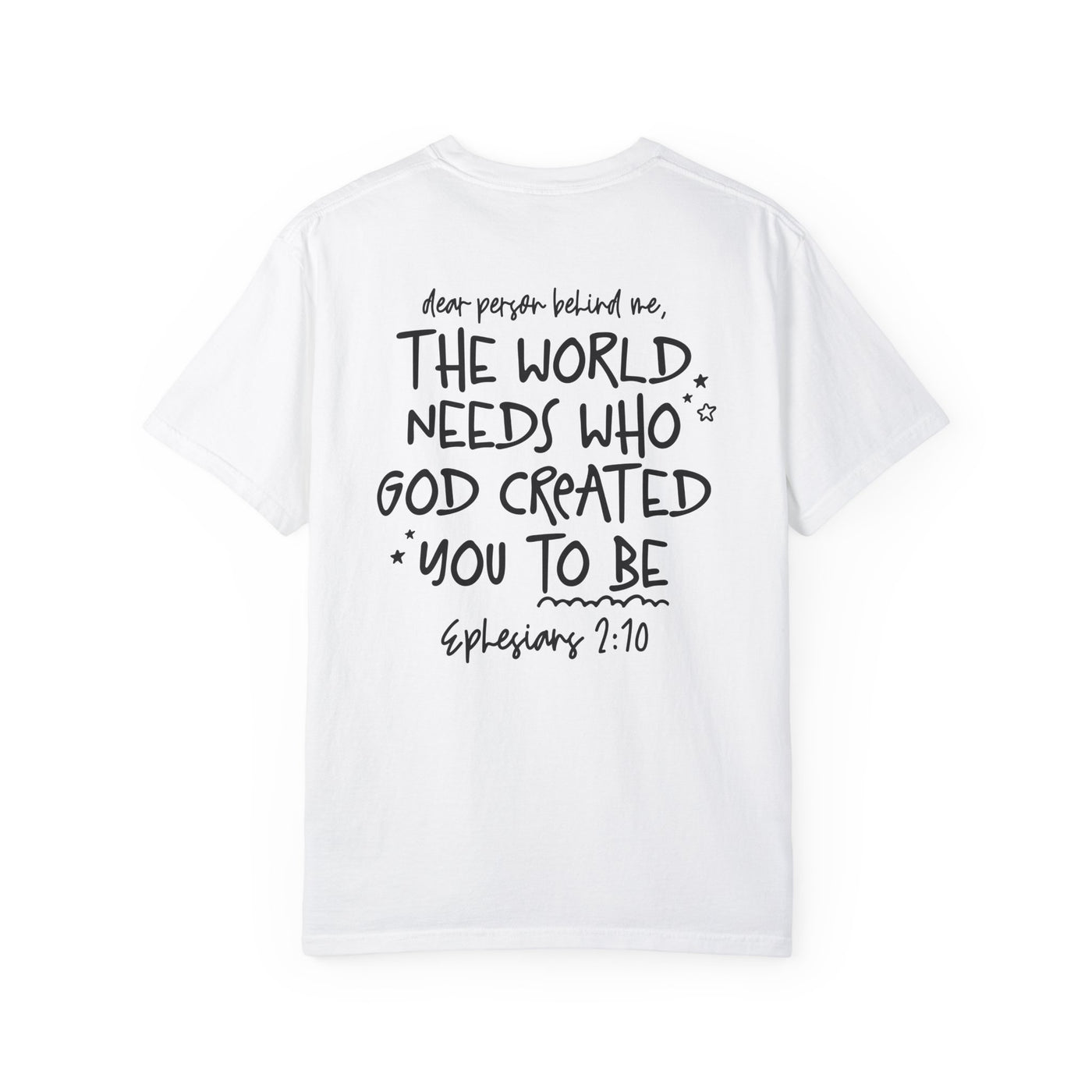 GOD IS GOOD ALL THE TIME EPHESIANS 2:10 T-SHIRT (GILDAN)