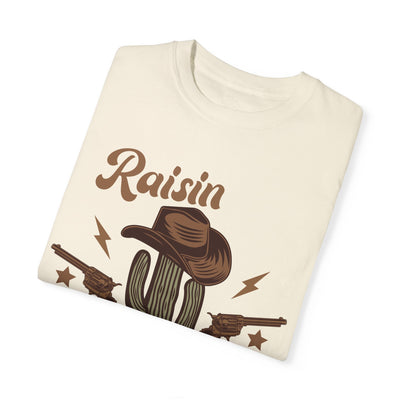 Raisin Hell T-Shirt (Comfort Colors)