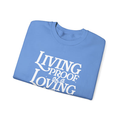 Living Proof of A Loving God Graphic Sweatshirt (GILDAN)