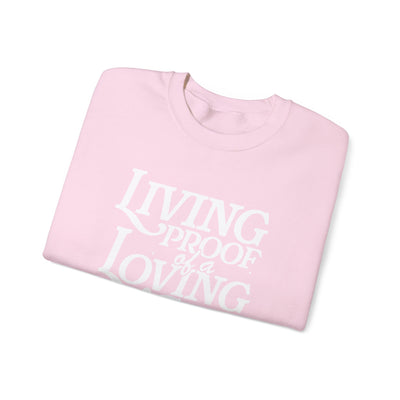 Living Proof of A Loving God Graphic Sweatshirt (GILDAN)