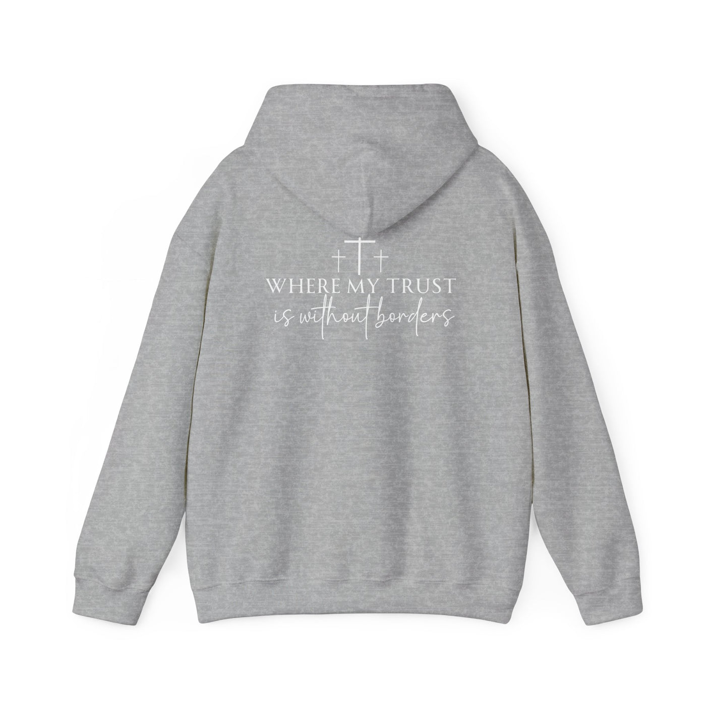 SPIRIT LEAD ME WHERE MY FAITH IS WITHOUT BORDERS HOODIE - 2 SIDED PRINT (Gildan)