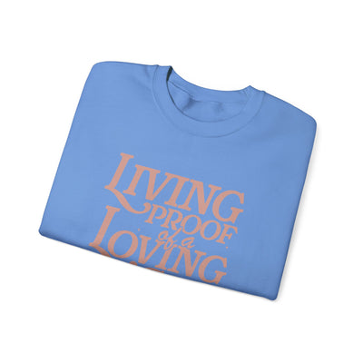 Living Proof of A Loving God Graphic Sweatshirt (GILDAN)