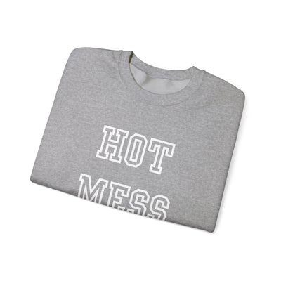 Hot Mess Sweatshirt  (GILDAN)