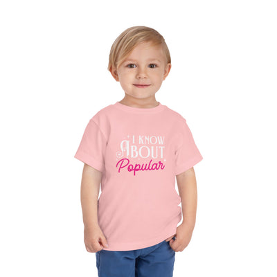 I KNOW ABOUT POPULAR TODDLER TEE (BELLA AND CANVAS)