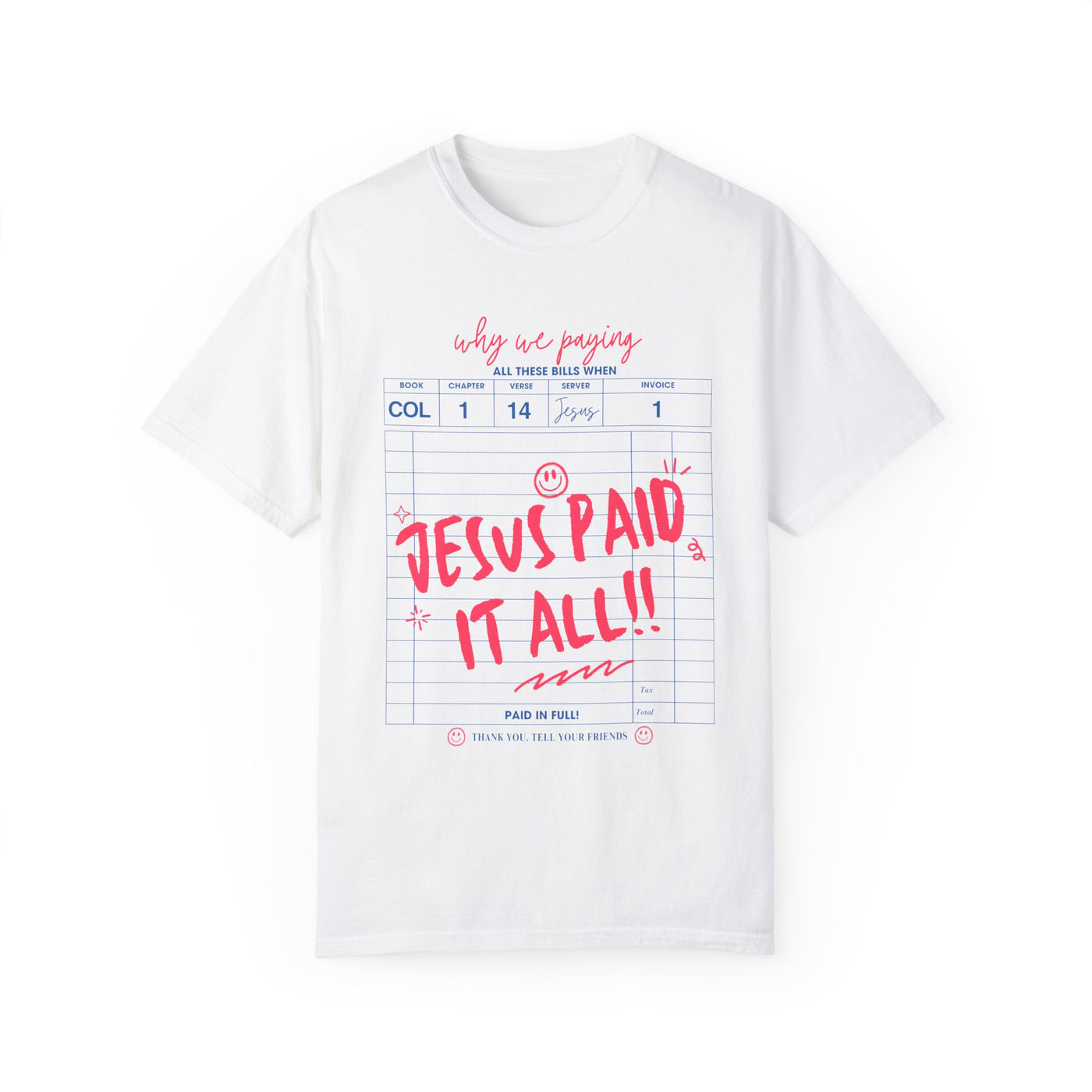 Jesus Paid It All Graphic T-shirt (Comfort Colors)