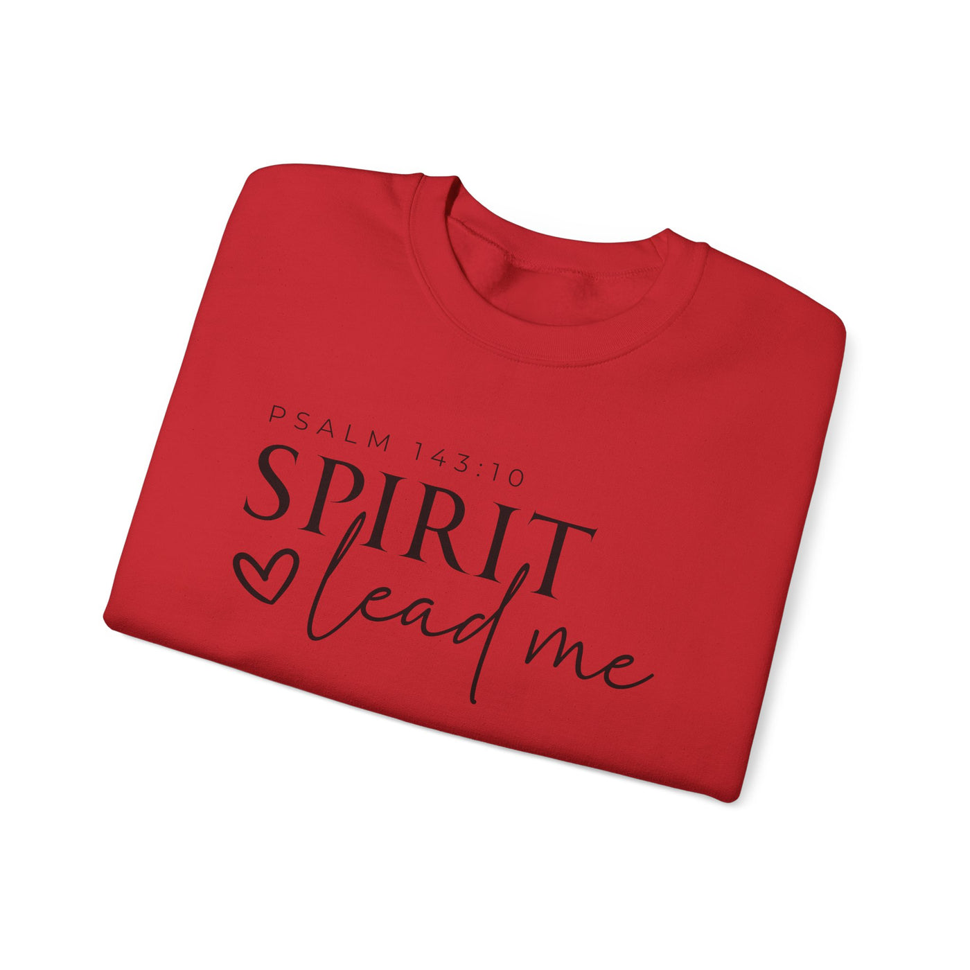 SPIRIT LEAD ME WHERE MY FAITH IS WITHOUT BORDERS SWEATSHIRT - FRONT AND SLEEVE PRINT(GILDAN)