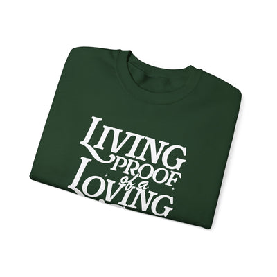 Living Proof of A Loving God Graphic Sweatshirt (GILDAN)
