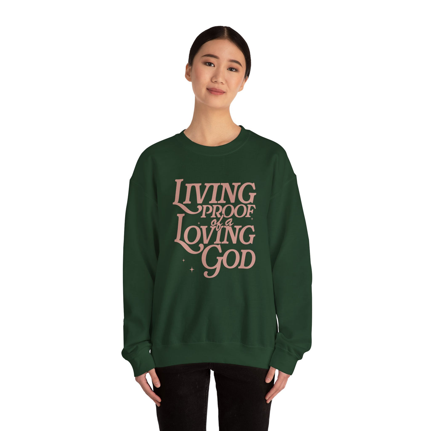 Living Proof of A Loving God Graphic Sweatshirt (GILDAN)