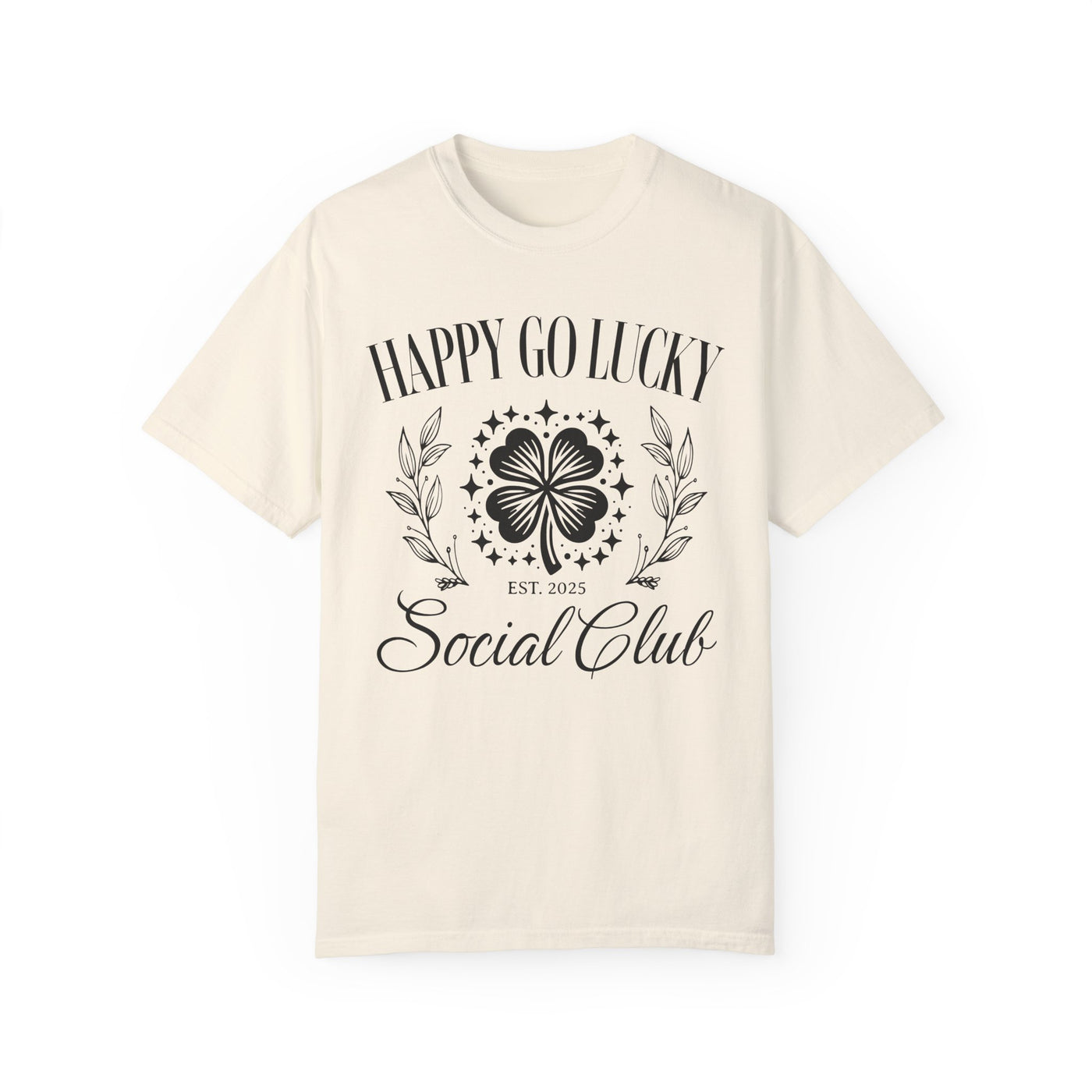 Happy Go Lucky Social Club T-shirt (COMFORT COLORS)