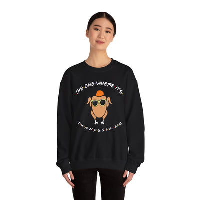 THE ONE WHERE IT'S THANKSGIVING SWEATSHIRT (GILDAN)