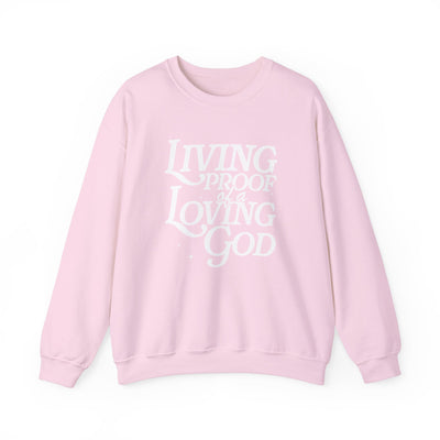 Living Proof of A Loving God Graphic Sweatshirt (GILDAN)