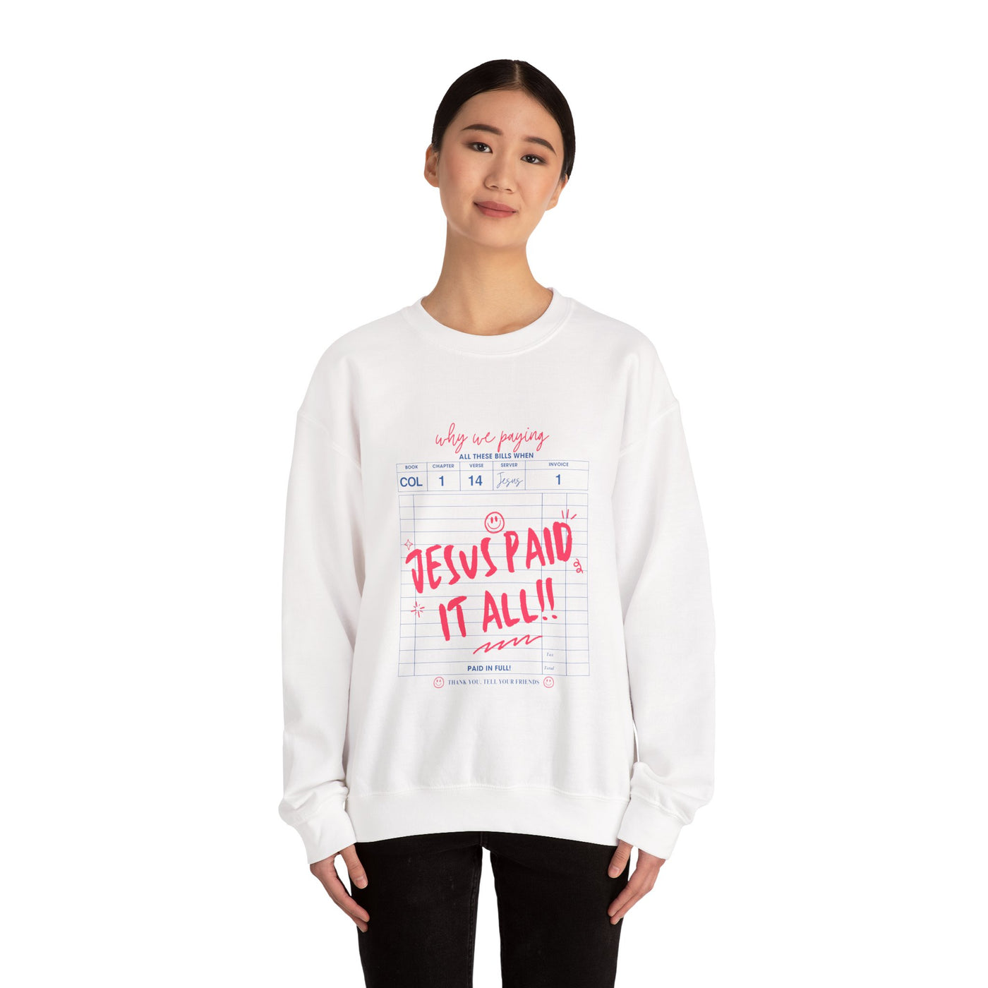 Jesus Paid It All Graphic Sweatshirt (GILDAN)