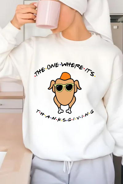 THE ONE WHERE IT'S THANKSGIVING SWEATSHIRT (GILDAN)