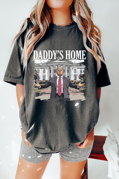 DADDY'S HOME T-SHIRT (COMFORT COLORS)