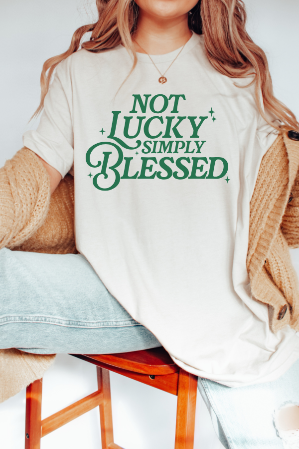 Not Lucky Simply Blesssed Graphic T-Shirt (Comfort Colors)