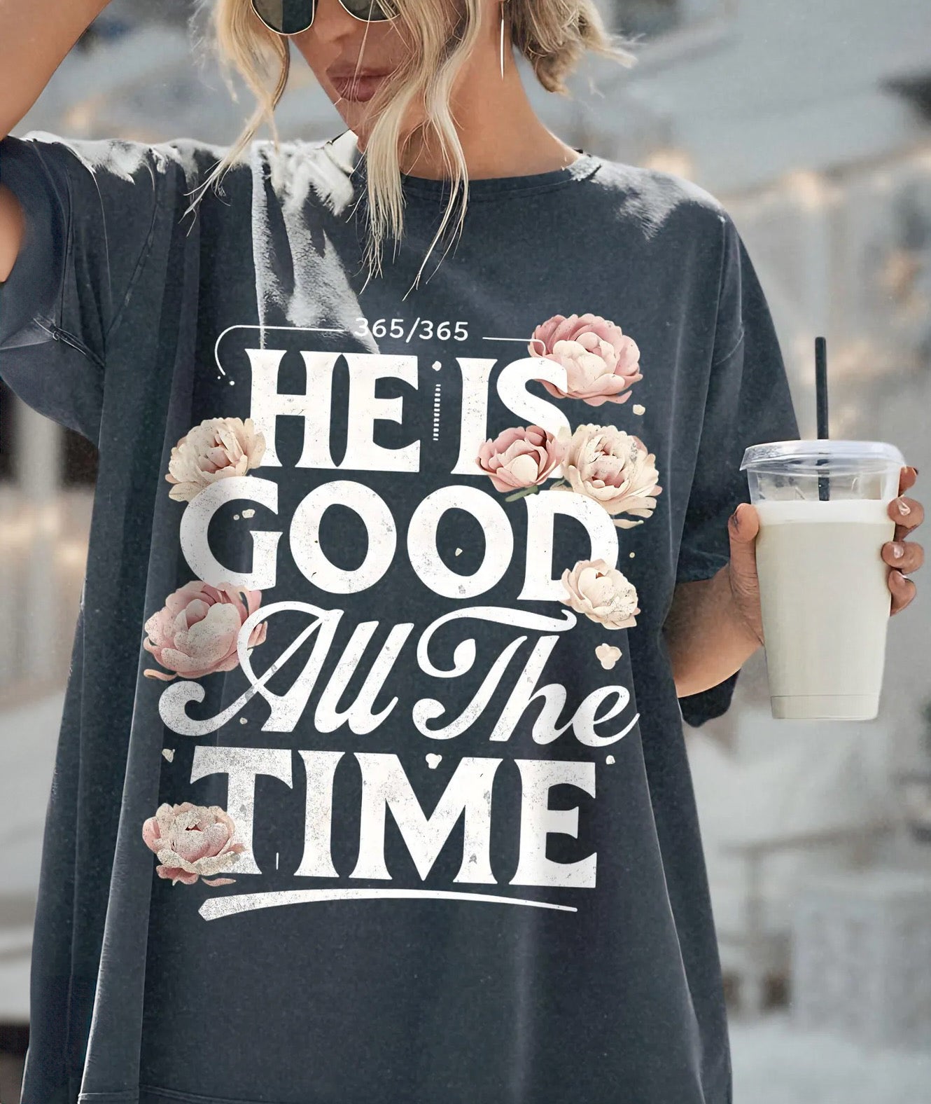 He Is Good All The Time  Unisex Graphic T-Shirt (Comfort Colors)