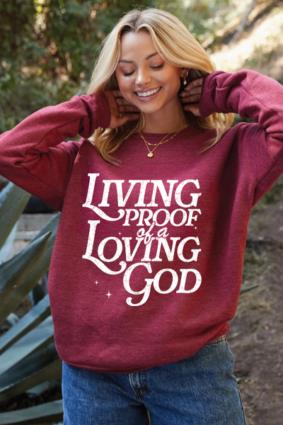 Living Proof of A Loving God Graphic Sweatshirt (GILDAN)