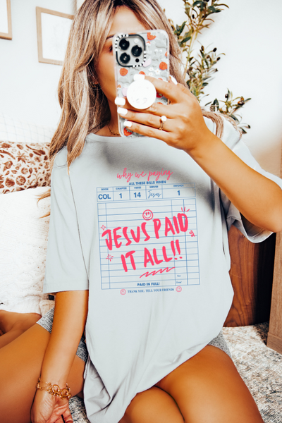 Jesus Paid It All Graphic T-shirt (Comfort Colors)