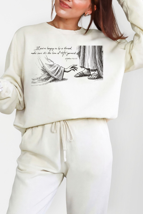 Hem of HIs Garment Graphic Sweatshirt (Comfort Colors)