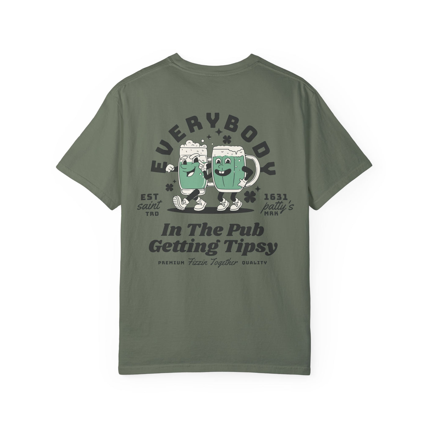 Everybody in the Pub Getting Tipsy 2 Sided Print T-shirt  (Comfort Colors)