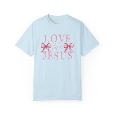 Love Like Jesus Graphic Tee 🎀💖 (Comfort Colors)