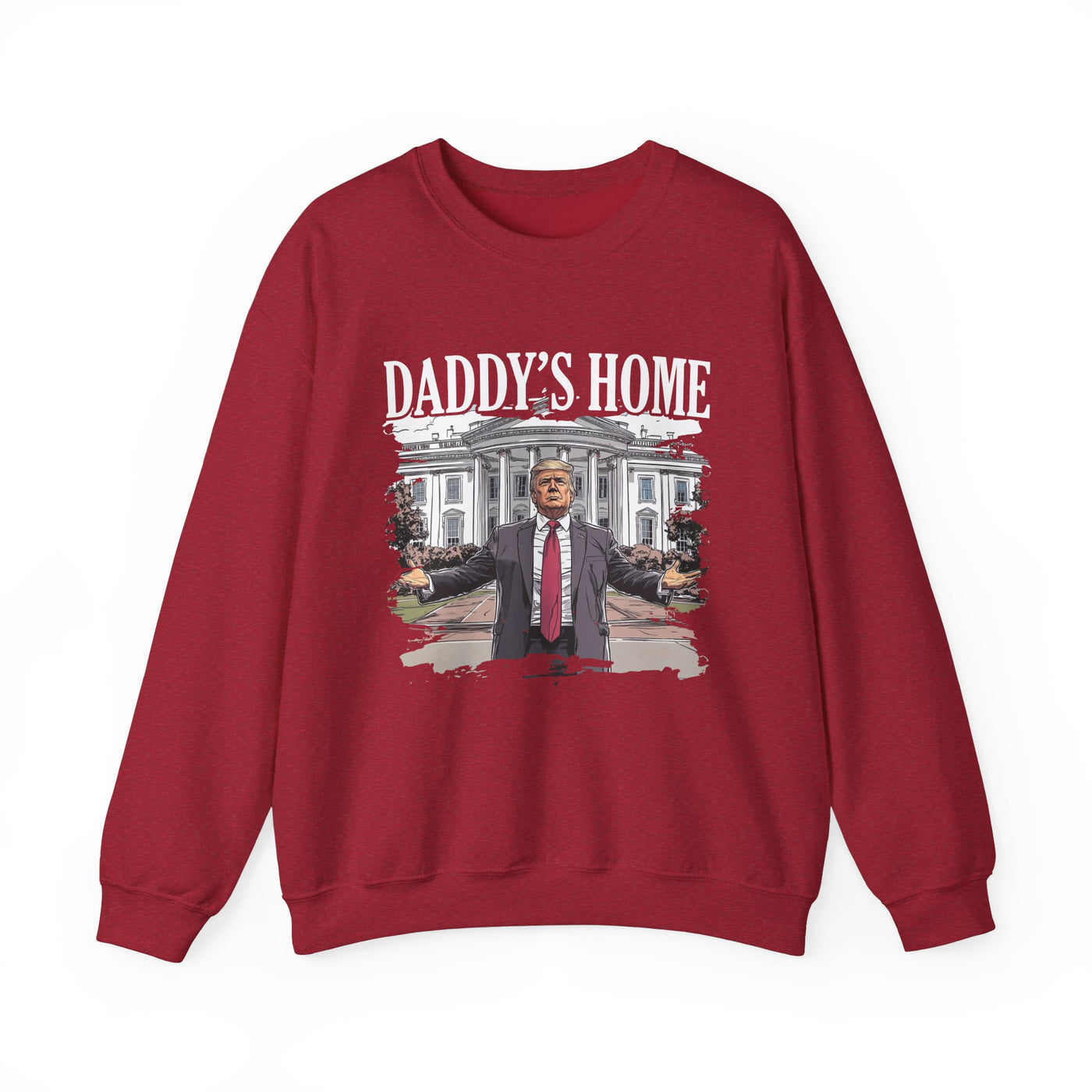 DADDY'S HOME SWEATSHIRT (GILDAN)