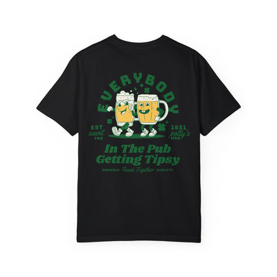 Everybody in the Pub Getting Tipsy 2 Sided Print T-shirt  (Comfort Colors)