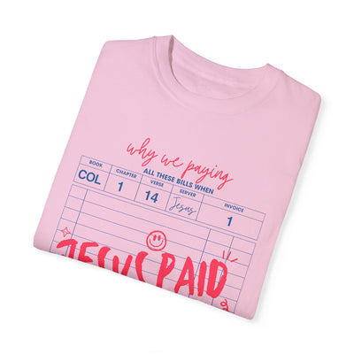 Jesus Paid It All Graphic T-shirt (Comfort Colors)