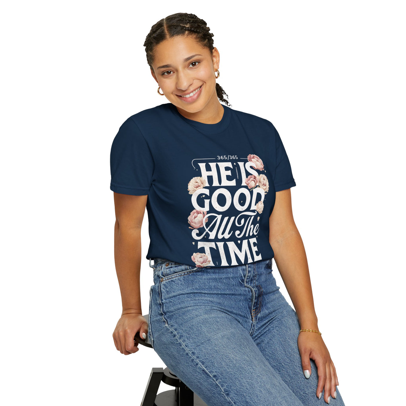 He Is Good All The Time  Unisex Graphic T-Shirt (Comfort Colors)
