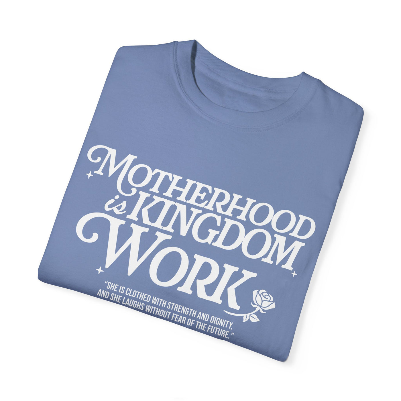 Motherhood Kingdom Psalm T-shirt (Comfort Colors)