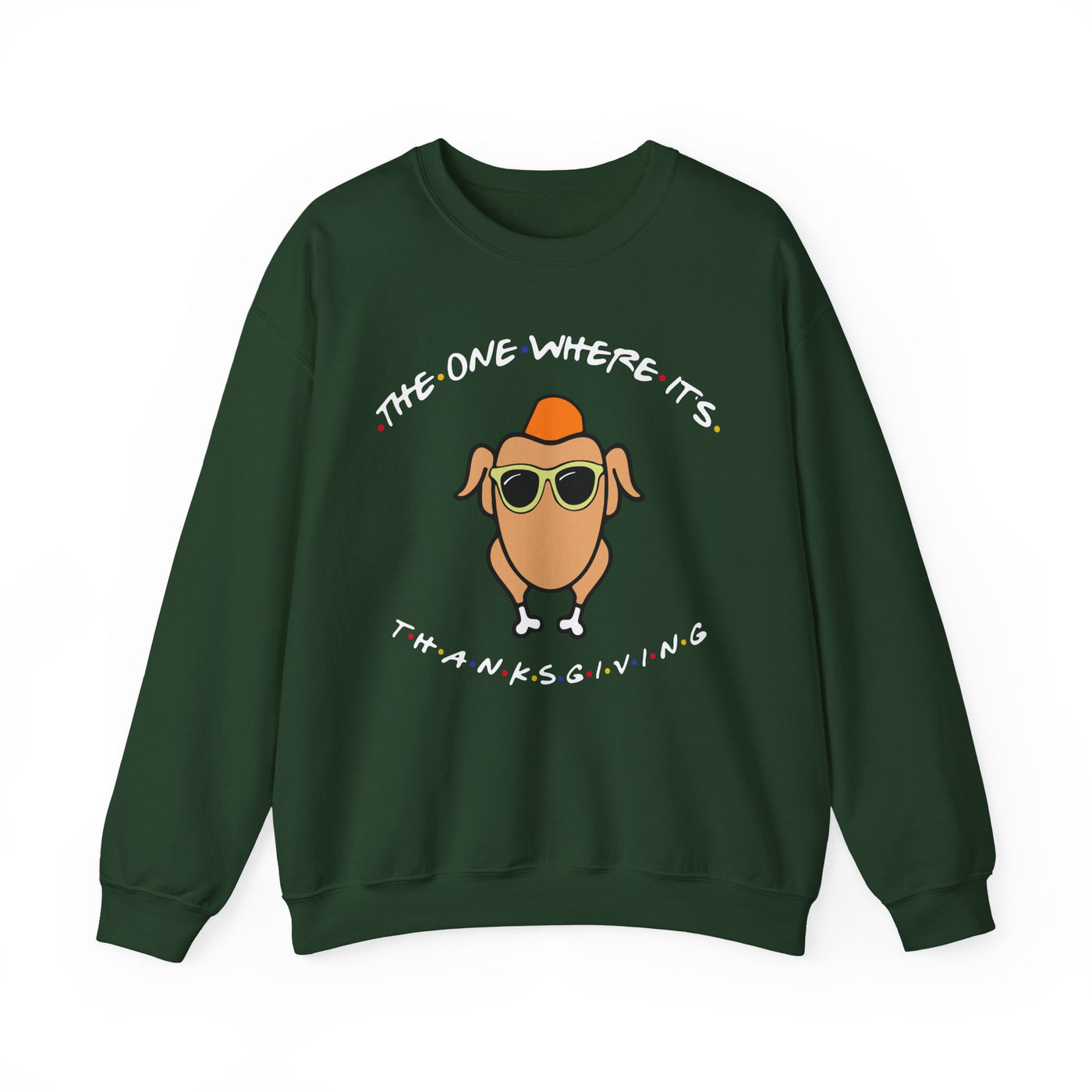 THE ONE WHERE IT'S THANKSGIVING SWEATSHIRT (GILDAN)