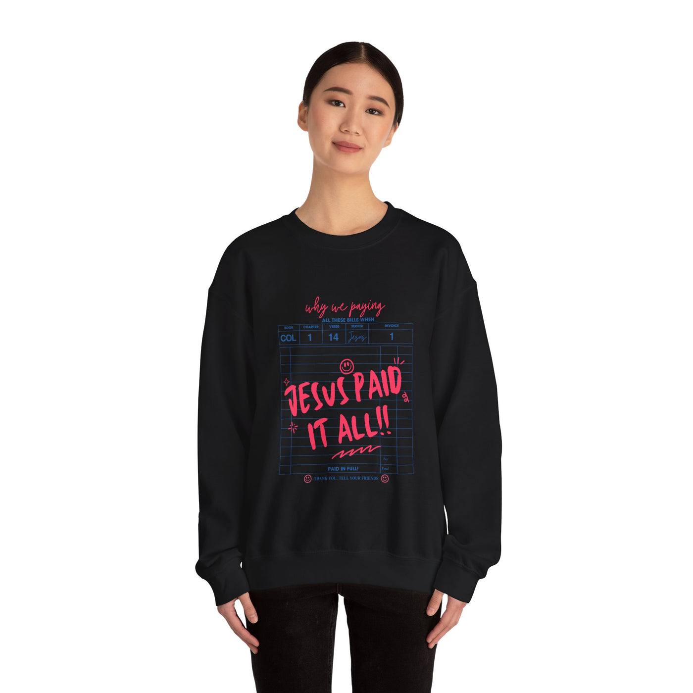 Jesus Paid It All Graphic Sweatshirt (GILDAN)
