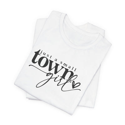 SMALL TOWN GIRL TEE (Bella and Canvas)