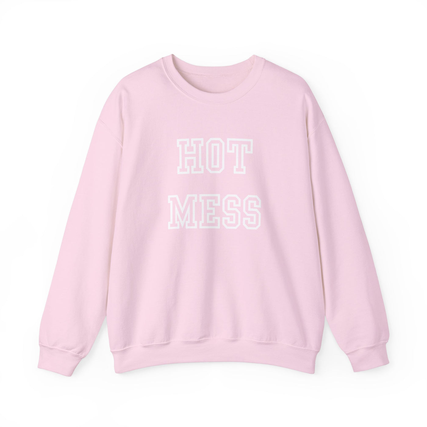 Hot Mess Sweatshirt  (GILDAN)