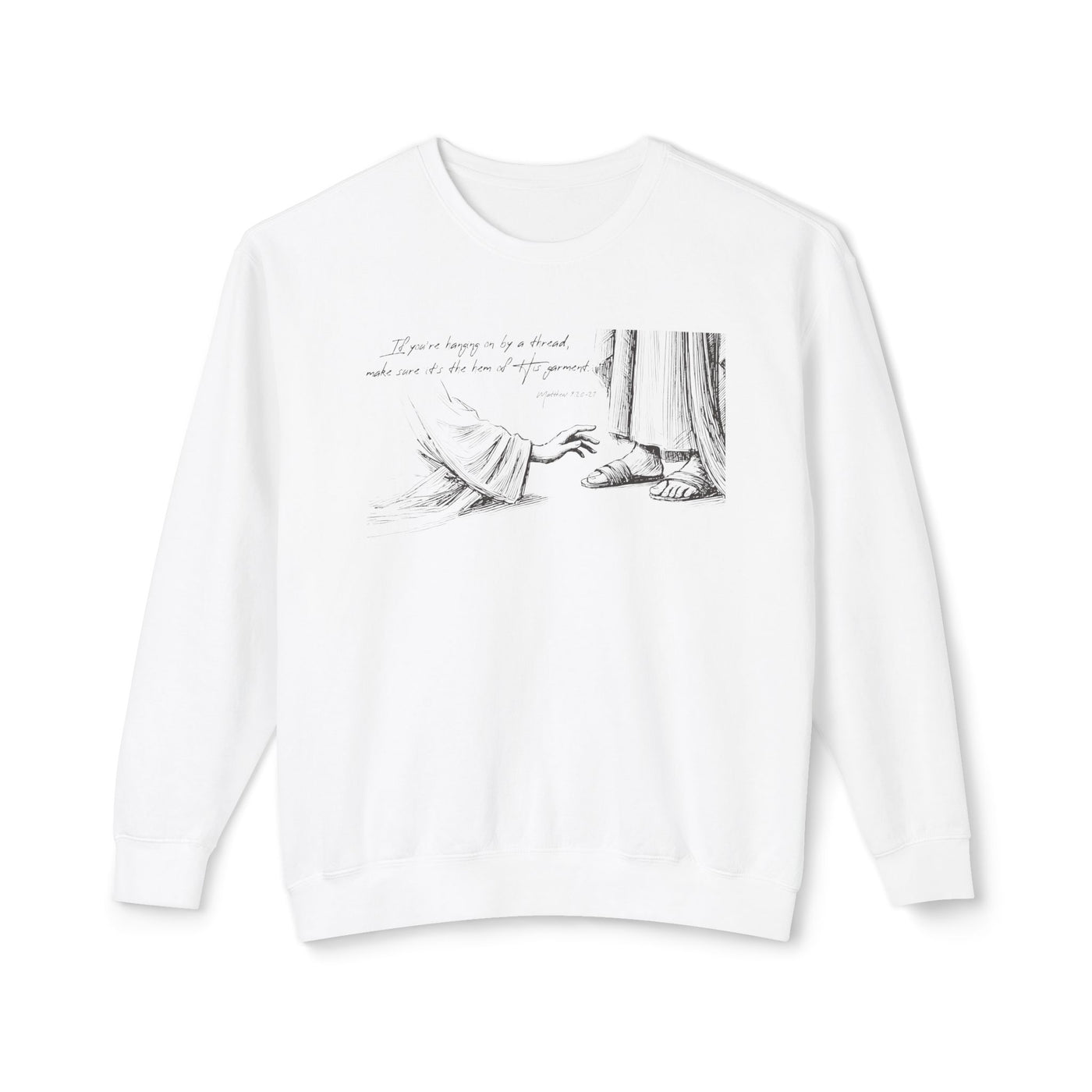 Hem of HIs Garment Graphic Sweatshirt (Comfort Colors)